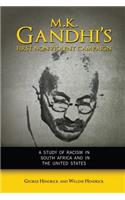 M. K. Gandhi's First Nonviolent Campaign