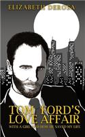 Tom Ford's Love Affair