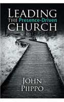 Leading the Presence-Driven Church