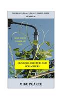 Clingers, creepers and scramblers