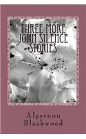 Three More John Silence Stories