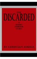 The Discarded