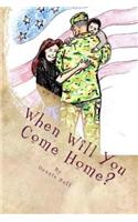 When Will You Come Home