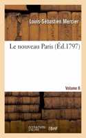 Le Nouveau Paris. Volume 6: (Histoire)