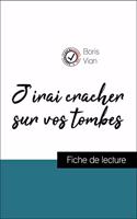 J'irai cracher sur vos tombes de Boris Vian (fiche de lecture et analyse complète de l'oeuvre)