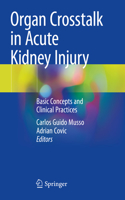 Organ CrossTalk in Acute Kidney Injury
