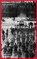 Nikolai Evreinov & Others: The Storming of the Winter Palace