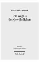 Das Wagnis Des Gewohnlichen