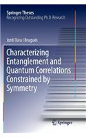 Characterizing Entanglement and Quantum Correlations Constrained by Symmetry