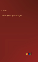 Early History of Michigan