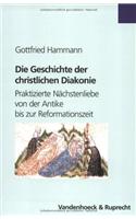 Die Geschichte Der Christlichen Diakonie