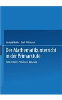 Der Mathematikunterricht in Der Primarstufe
