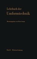 Lehrbuch Der Umformtechnik: Band 3: Blechumformung