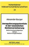 Deregulierungspotentiale in Der Gesetzlichen Rentenversicherung