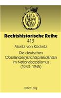 Die Deutschen Oberlandesgerichtspraesidenten Im Nationalsozialismus (1933-1945)