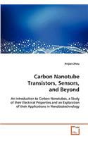 Carbon Nanotube Transistors, Sensors, and Beyond