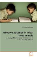 Primary Education in Tribal Areas in India