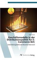 Geschäftsmodelle in der Distributionspolitik für E-Commerce B2C