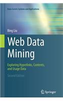 Web Data Mining: Exploring Hyperlinks, Contents, and Usage Data(Data-Centric Systems and Applications)