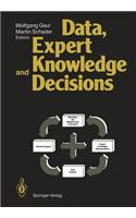 Data, Expert Knowledge and Decisions