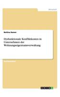 Dysfunktionale Konfliktkosten in Unternehmen der Wohnungseigentumsverwaltung