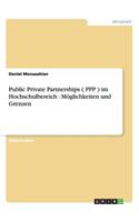 Public Private Partnerships ( PPP ) im Hochschulbereich