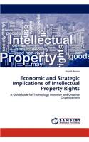 Economic and Strategic Implications of Intellectual Property Rights