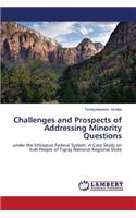 Challenges and Prospects of Addressing Minority Questions
