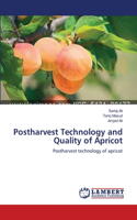 Postharvest Technology and Quality of Apricot