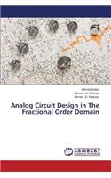 Analog Circuit Design in The Fractional Order Domain