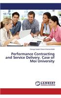 Performance Contracting and Service Delivery. Case of Moi University