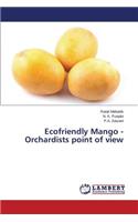 Ecofriendly Mango - Orchardists point of view