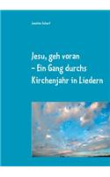 Jesu, geh voran