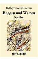 Roggen und Weizen: Novellen