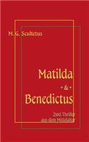 Matilda - Das Weib des Satans & Bruder Benedictus und das Mädchen