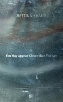 You May Appear Closer Than You Are