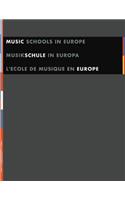 Music Schools in Europe/Musikschule in Europa/L'Ecole de Musique En Europe