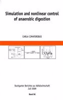 Simulation and Nonlinear Control of Anaerobic Digestion