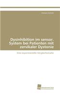 Dysinhibition im sensor. System bei Patienten mit zervikaler Dystonie