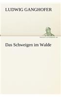 Das Schweigen Im Walde: (German)
