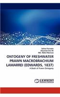 Ontogeny of Freshwater Prawn Macrobrachium Lamarrei (Edwards, 1837)
