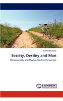 Society, Destiny and Man