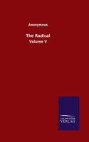 The Radical: Volume V