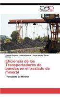 Eficiencia de Los Transportadores de Bandas En El Traslado de Mineral