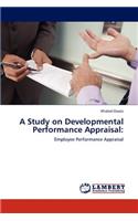 A Study on Developmental Performance Appraisal