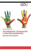 Investigacion, Coopeacion E Internacionalizacion