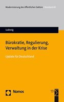 Burokratie, Regulierung, Verwaltung in Der Krise: Update Fur Deutschland