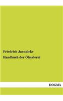 Handbuch Der Olmalerei: (German)
