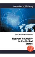 Network Neutrality in the United States