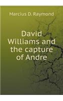David Williams and the capture of Andre